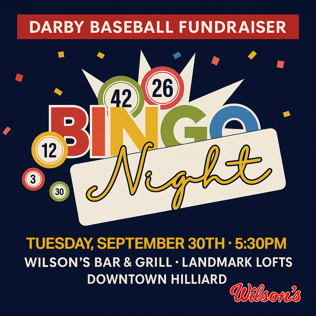 Darby Baseball fundraiser Bingo Night at Wilson’s Bar & Grill, Landmark Lofts Downtown Hilliard – Tuesday, September 30, 2025 at 5:30 PM.