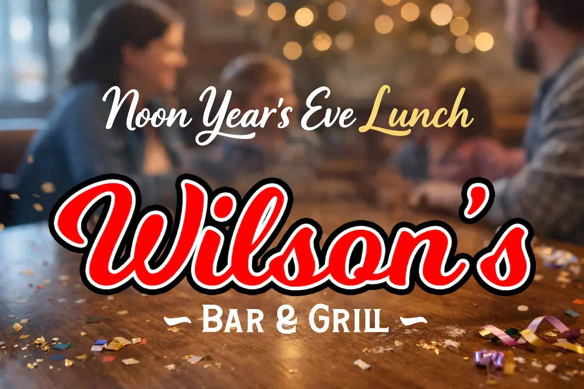Noon Year’s Eve lunch at Wilson’s Bar & Grill in Hilliard Ohio after the family countdown event