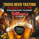 Troeg Beer Tasting at Wilson’s Bar & Grill in Hilliard on December 13 from 5–7pm.