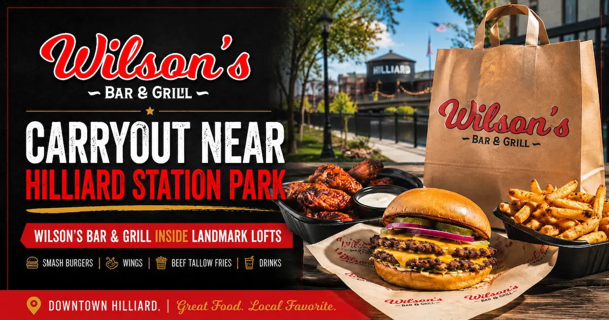 Featured image for “Carryout Near Hilliard Station Park: Wilson’s Bar & Grill Pickup Guide”