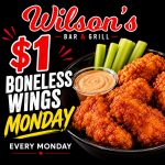 $1 hand-breaded boneless wings Monday special at Wilson’s Bar & Grill in Hilliard