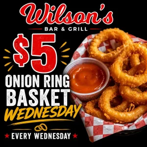 $5 crispy onion ring basket Wednesday special at Wilson’s Bar & Grill in Hilliard