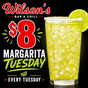 $8 Margarita Tuesday special at Wilson’s Bar & Grill in Hilliard