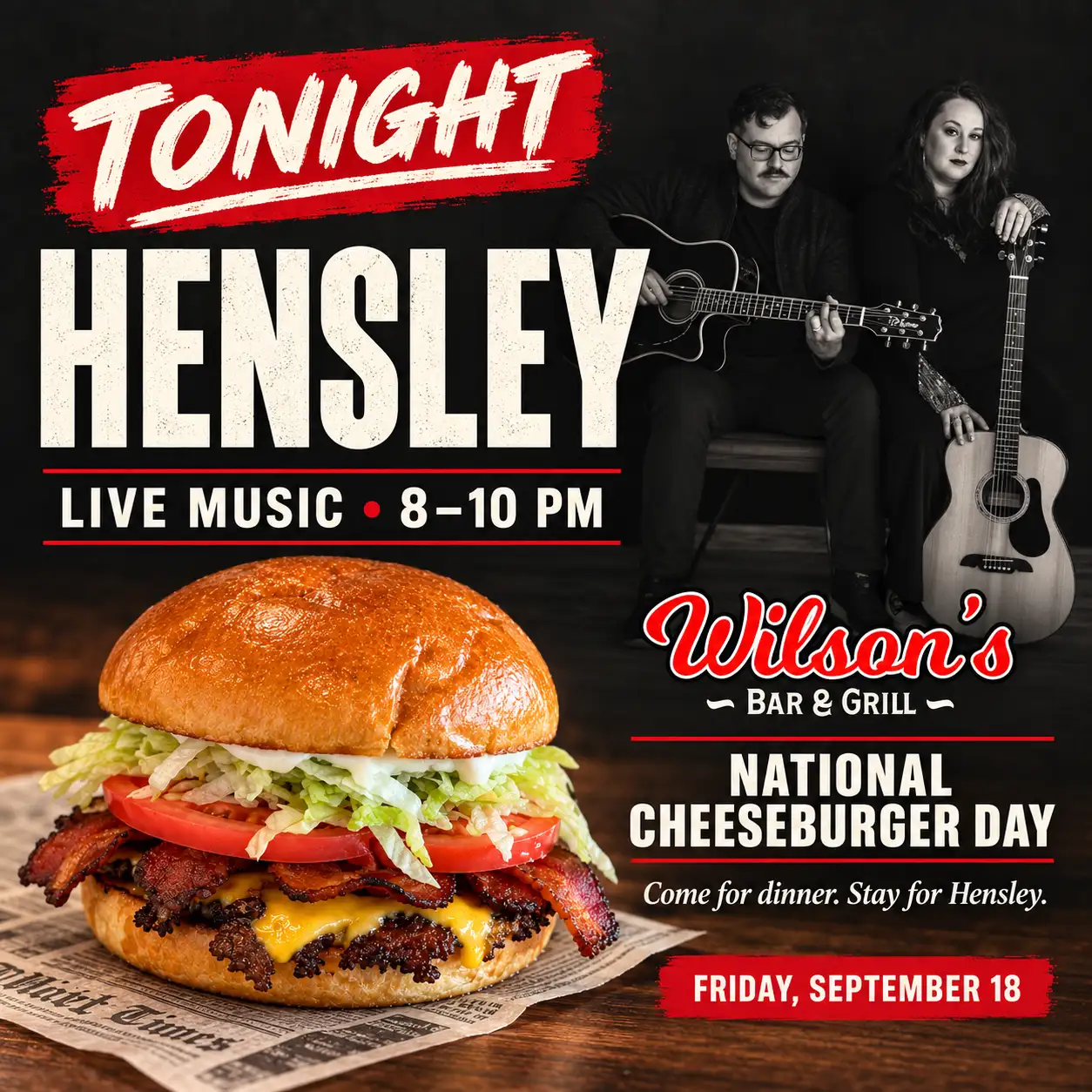 Hensley live in Hilliard at Wilson’s, September 18, 8–10 PM, with National Cheeseburger Day. Acoustic duo and Wilson’s cheeseburger.