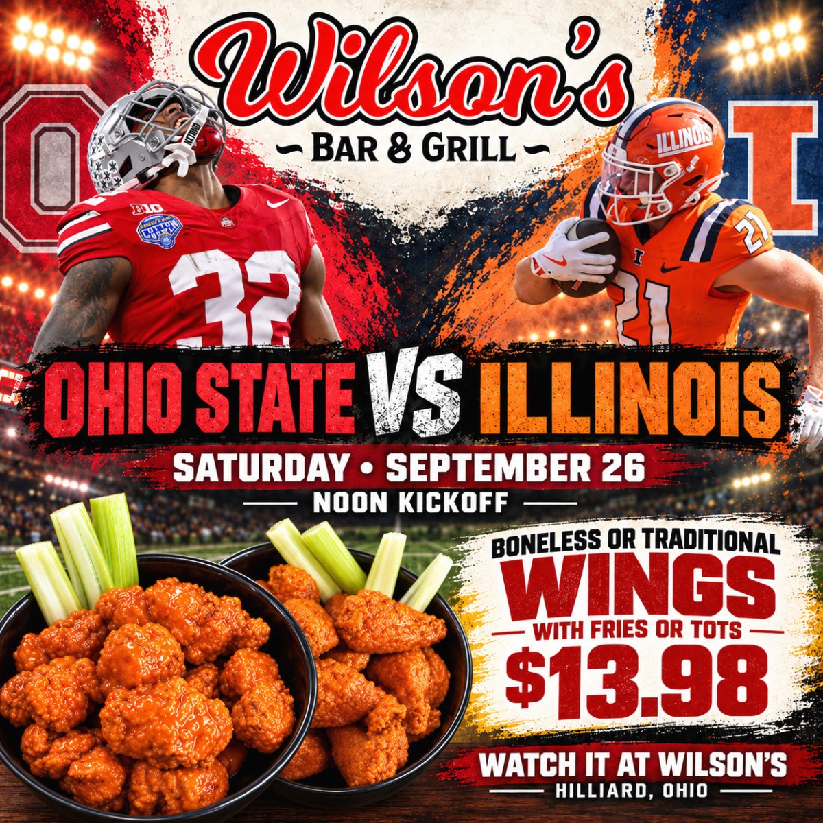 Ohio State vs. Illinois in Hilliard at Wilson’s, September 26 at noon, with boneless or traditional wings and fries or tots for $13.98.