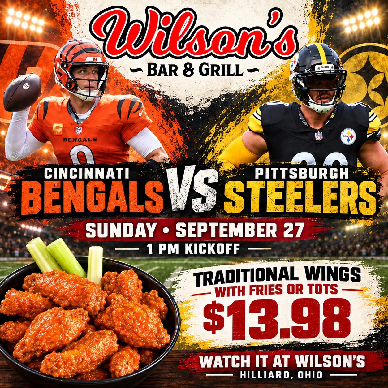 Bengals vs. Steelers in Hilliard at Wilson’s, September 27 at 1 PM; Traditional Wings with Fries or Tots $13.98