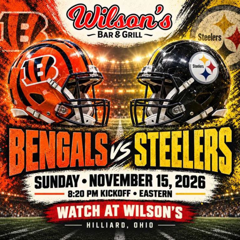 Bengals vs. Steelers at Wilson’s | November 15 at 8:20 PM Eastern, Hilliard, Ohio.