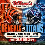 Bengals vs. Titans at Wilson’s | November 1 at 1 PM Eastern, Hilliard, Ohio.
