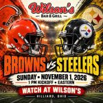 Browns vs. Steelers at Wilson’s | November 1 at 1 PM Eastern, Hilliard, Ohio.