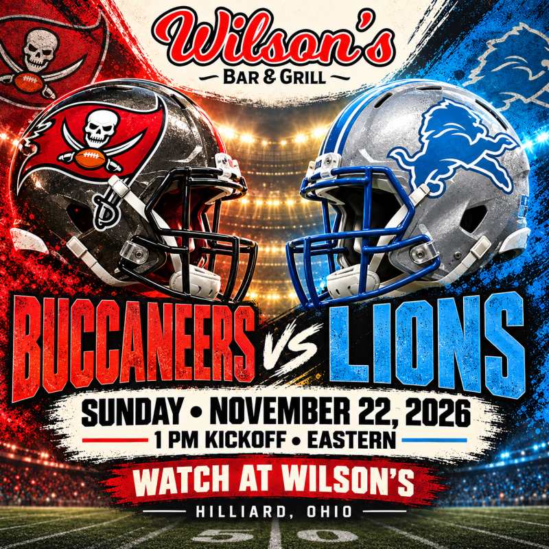 Buccaneers vs. Lions at Wilson’s | November 22 at 1 PM Eastern, Hilliard, Ohio.