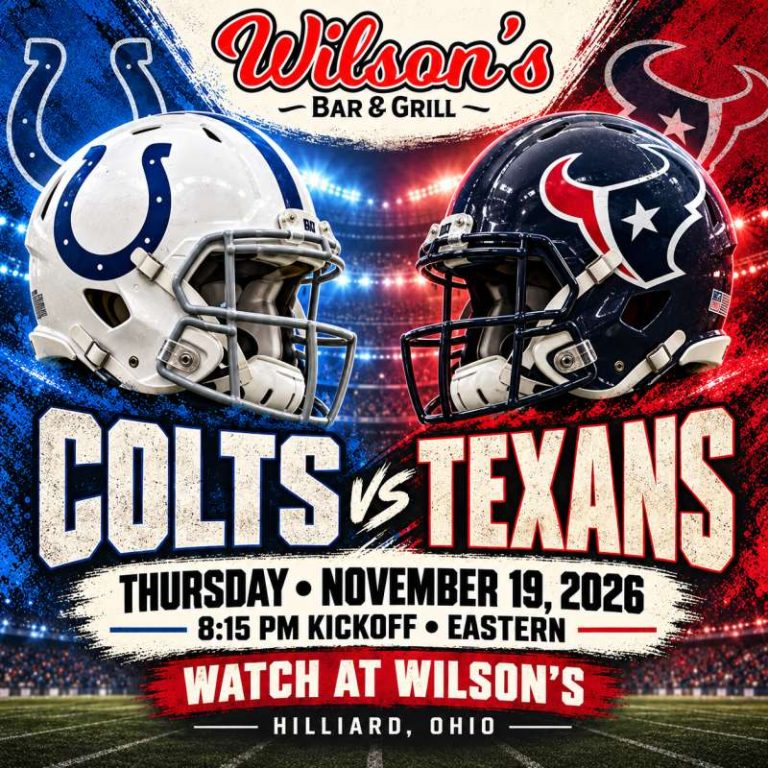 Colts vs. Texans at Wilson’s | November 19 at 8:15 PM Eastern, Hilliard, Ohio.