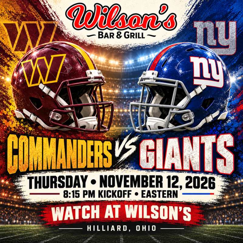 Commanders vs. Giants at Wilson’s | November 12 at 8:15 PM Eastern, Hilliard, Ohio.