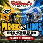 Packers vs. Lions at Wilson’s | October 25 at 4:25 PM Eastern, Hilliard, Ohio.