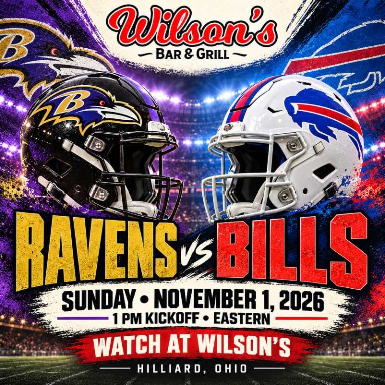 Ravens vs. Bills at Wilson’s | November 1 at 1 PM Eastern, Hilliard, Ohio.